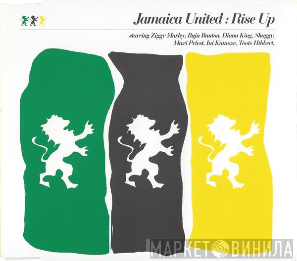 Starring Jamaica United , Ziggy Marley , Buju Banton , Diana King , Shaggy , Maxi Priest , Ini Kamoze  Toots Hibbert  - Rise Up