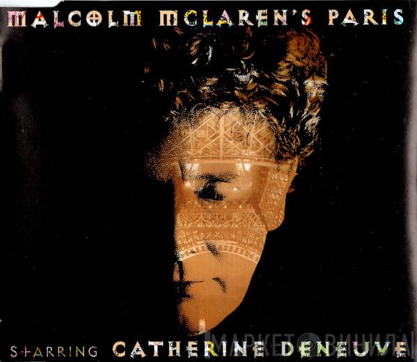 Starring Malcolm McLaren  Catherine Deneuve  - Malcolm McLaren's Paris