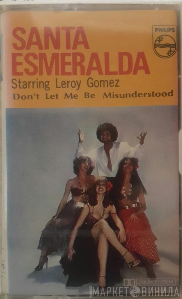 Starring Santa Esmeralda  Leroy Gomez  - Don't Let Me Be Misunderstood