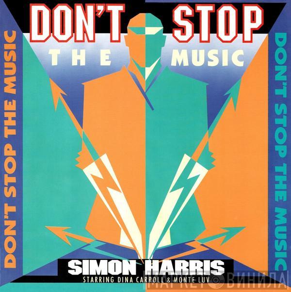 Starring Simon Harris & Dina Carroll  Monte Luv  - Don't Stop The Music