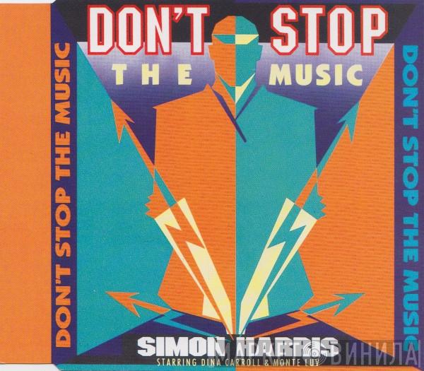 Starring Simon Harris & Dina Carroll  Monte Luv  - Don't Stop The Music