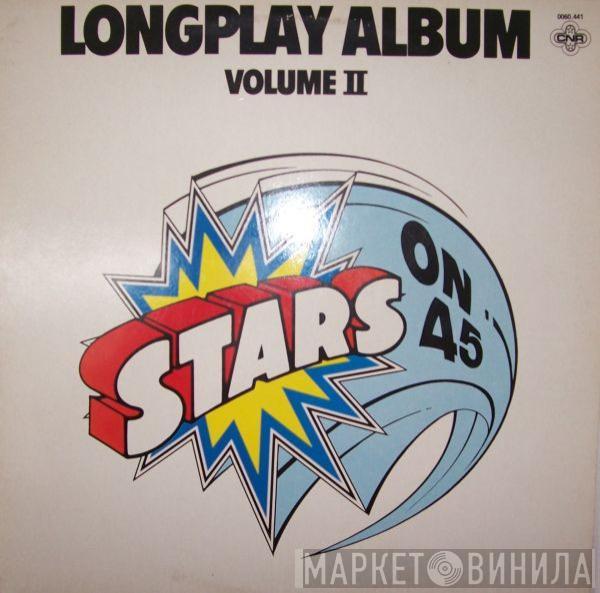 Stars On 45 - Longplay Album • Volume II