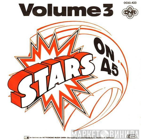  Stars On 45  - Stars On 45 Volume 3