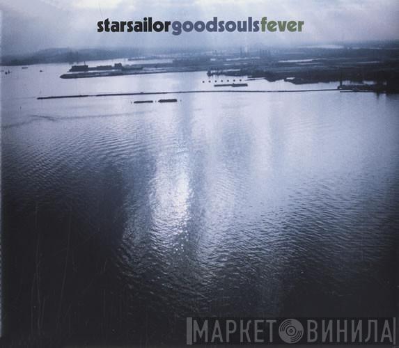  Starsailor  - Goodsouls / Fever