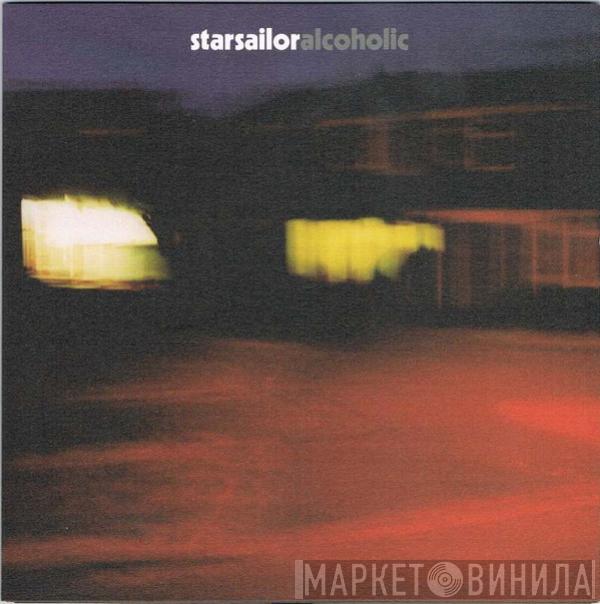  Starsailor  - Alcoholic