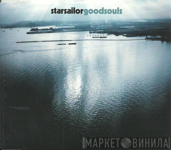  Starsailor  - Goodsouls
