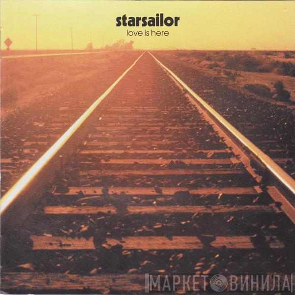  Starsailor  - Love Is Here