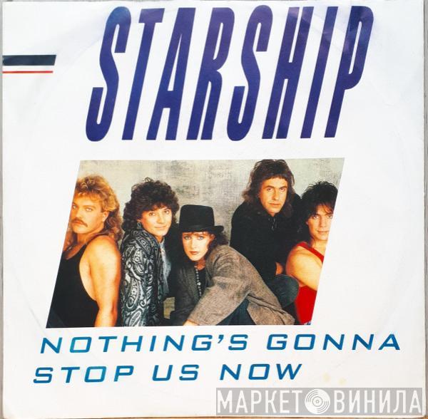 Starship  - Nothing's Gonna Stop Us Now