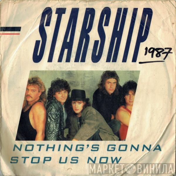 Starship  - Nothing's Gonna Stop Us Now