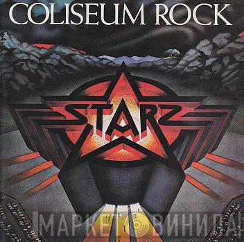 Starz  - Coliseum Rock