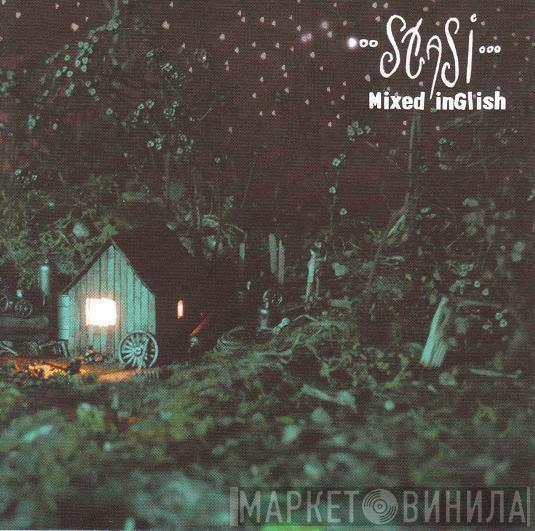 Stasi  - Mixed Inglish