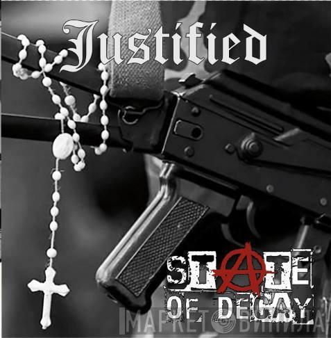 State Of Decay - Justified