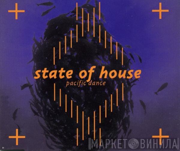  State Of House  - Pacific Dance