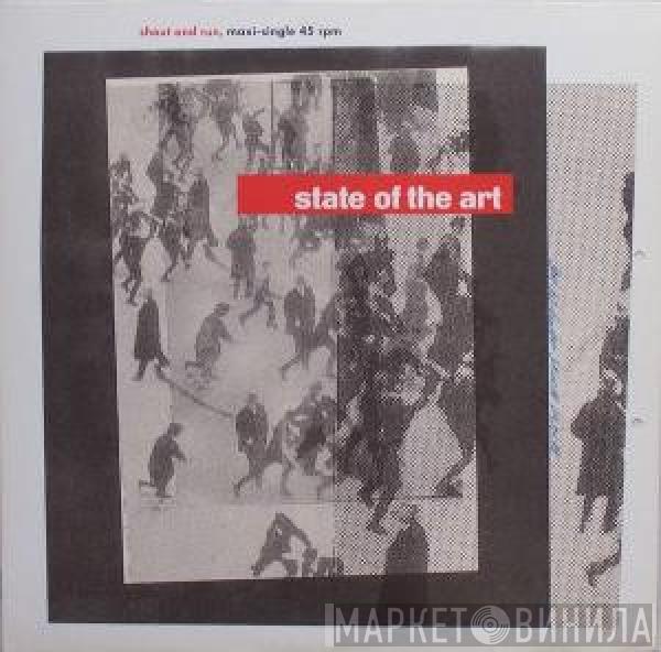 State Of The Art  - Shout And Run