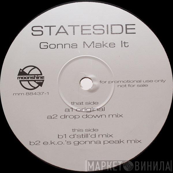 Stateside - Gonna Make It