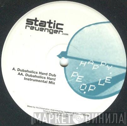 Static Revenger - Happy People (Dubaholics Remixes)