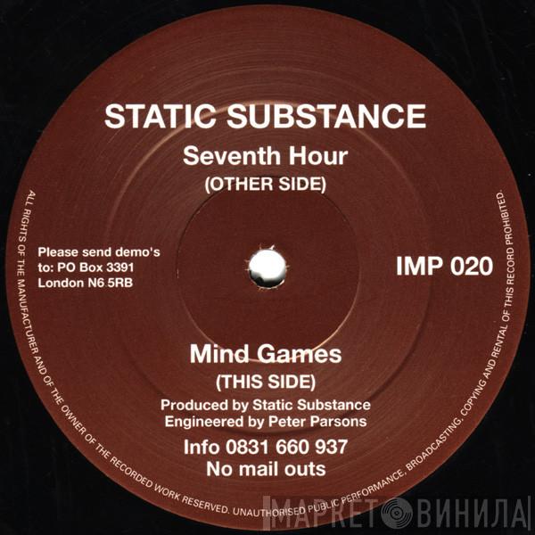 Static Substance - Seventh Hour / Mind Games
