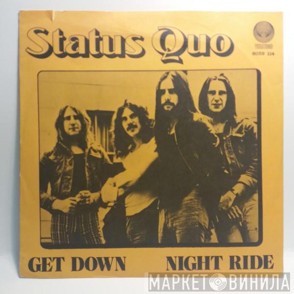  Status Quo  - Get Down / Night Ride