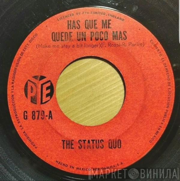  Status Quo  - Has Que Me Quede Un Poco Mas / Tia Nelly