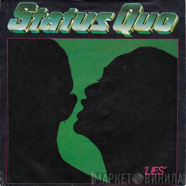 Status Quo  - Lies / Don't Drive My Car