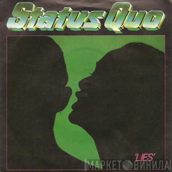 Status Quo  - Lies / Don't Drive My Car