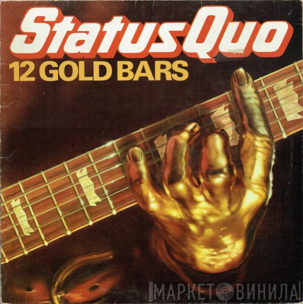 Status Quo - 12 Gold Bars