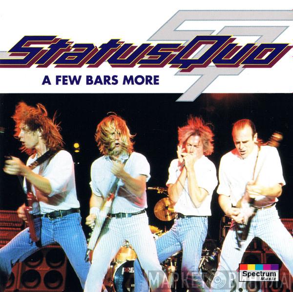  Status Quo  - A Few Bars More