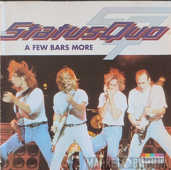  Status Quo  - A Few Bars More