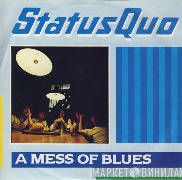  Status Quo  - A Mess Of Blues
