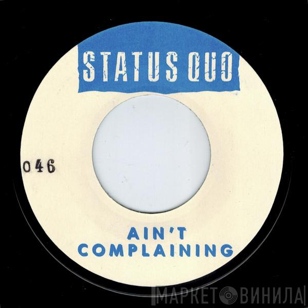  Status Quo  - Ain't Complaining