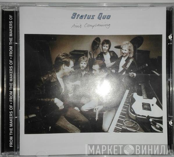  Status Quo  - Ain't Complaining