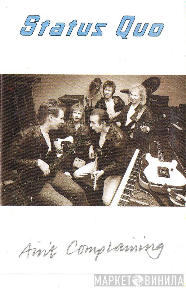  Status Quo  - Ain't Complaining