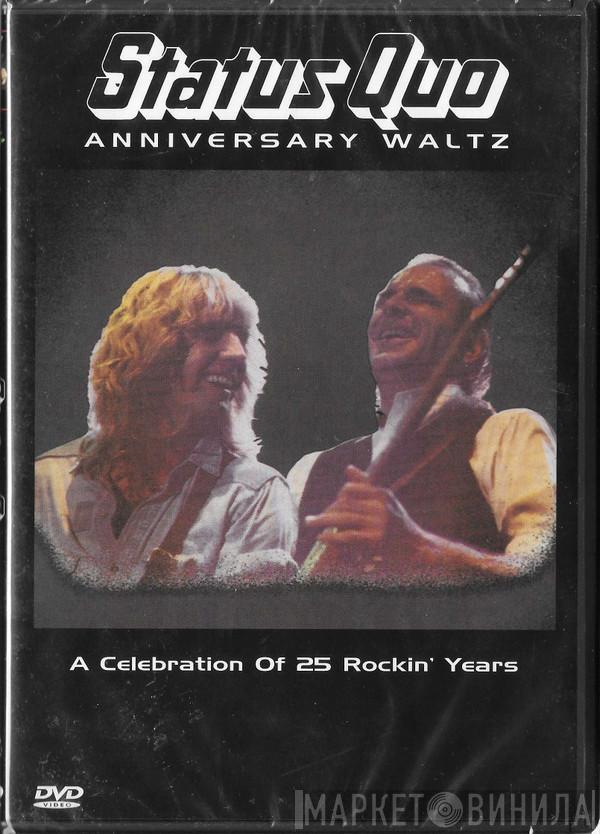  Status Quo  - Anniversary Waltz (A Celebration Of 25 Rockin' Years)