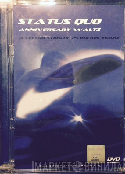  Status Quo  - Anniversary Waltz (A Celebration Of 25 Rockin' Years)