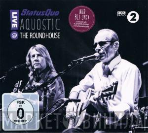  Status Quo  - Aquostic - Live @ The Roundhouse