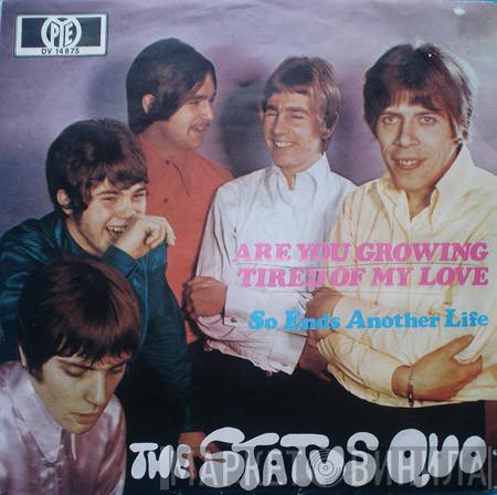  Status Quo  - Are You Growing Tired Of My Love