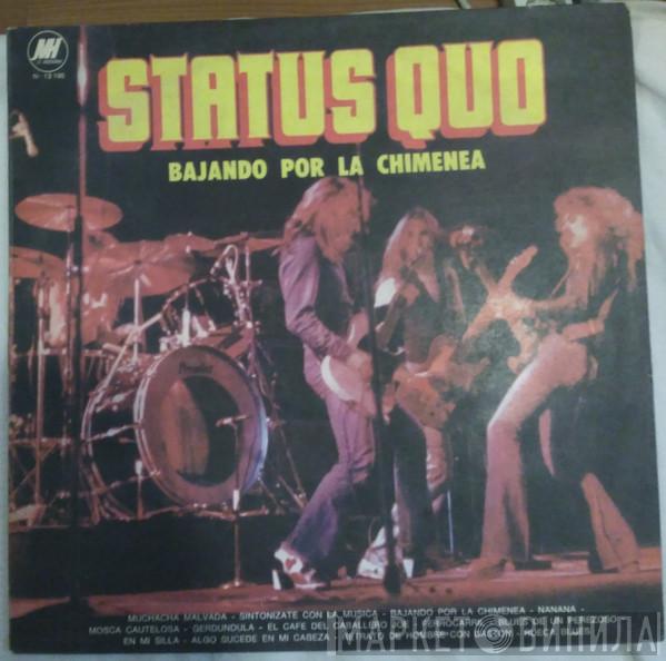  Status Quo  - Bajando Por La Chimenea