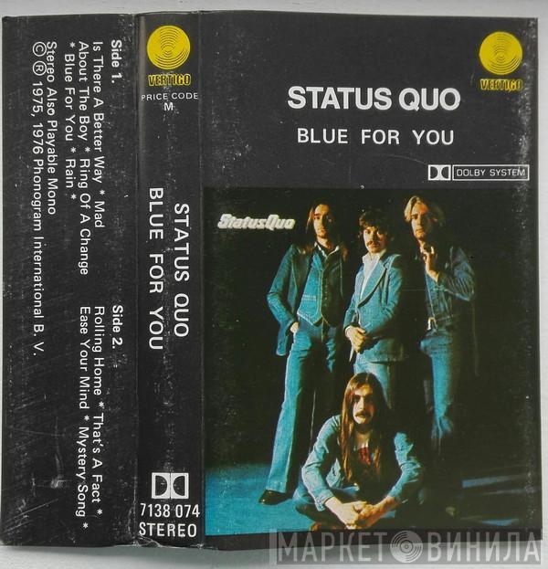  Status Quo  - Blue For You