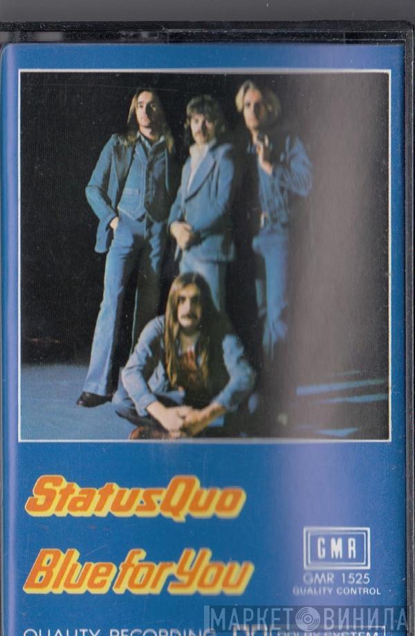  Status Quo  - Blue For You