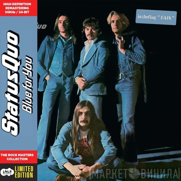 Status Quo  - Blue For You
