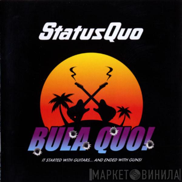 Status Quo - Bula Quo!