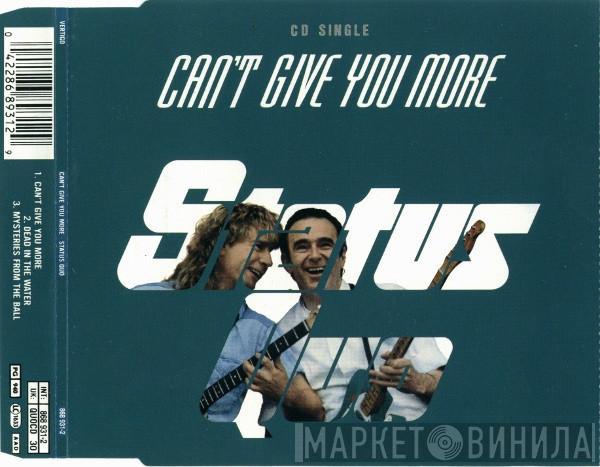  Status Quo  - Can't Give You More