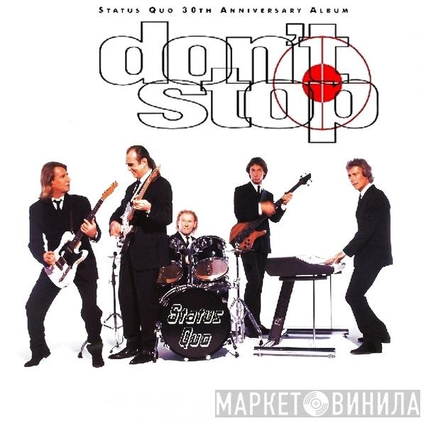  Status Quo  - Don't Stop