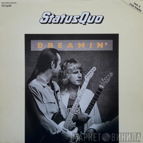  Status Quo  - Dreamin'