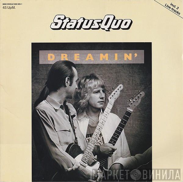  Status Quo  - Dreamin'