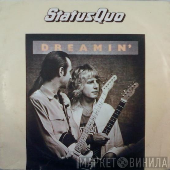  Status Quo  - Dreamin'