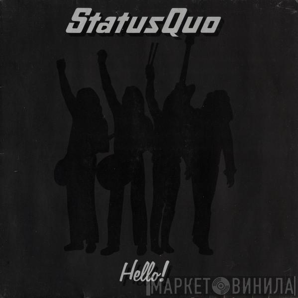  Status Quo  - Hello!