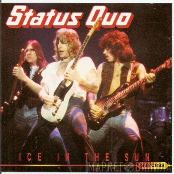Status Quo - Ice In The Sun