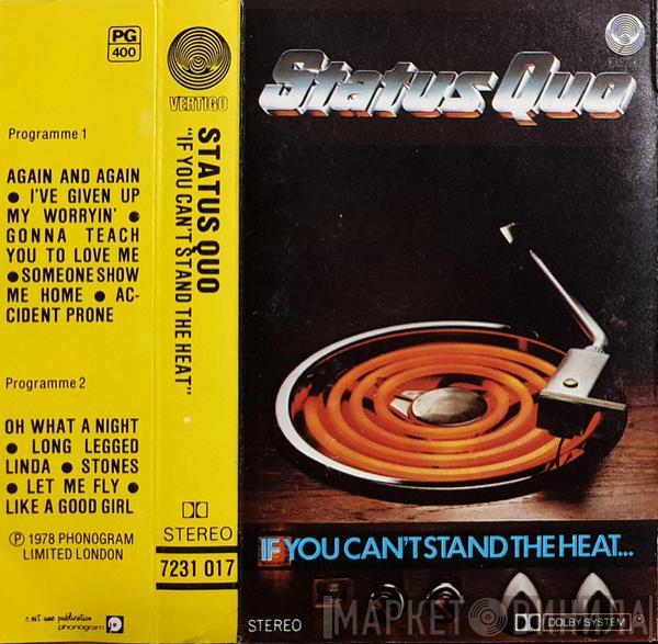  Status Quo  - If You Can't Stand The Heat