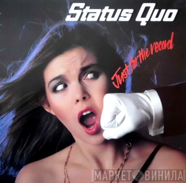 Status Quo - Just For The Record